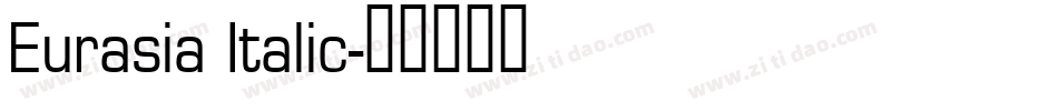 Eurasia Italic字体转换
